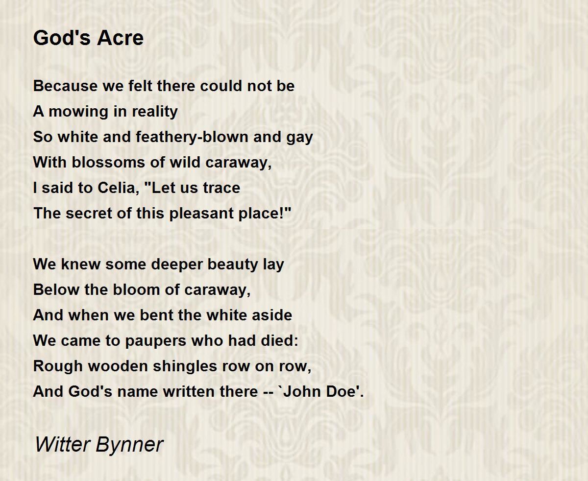 God's Acre - God's Acre Poem by Witter Bynner