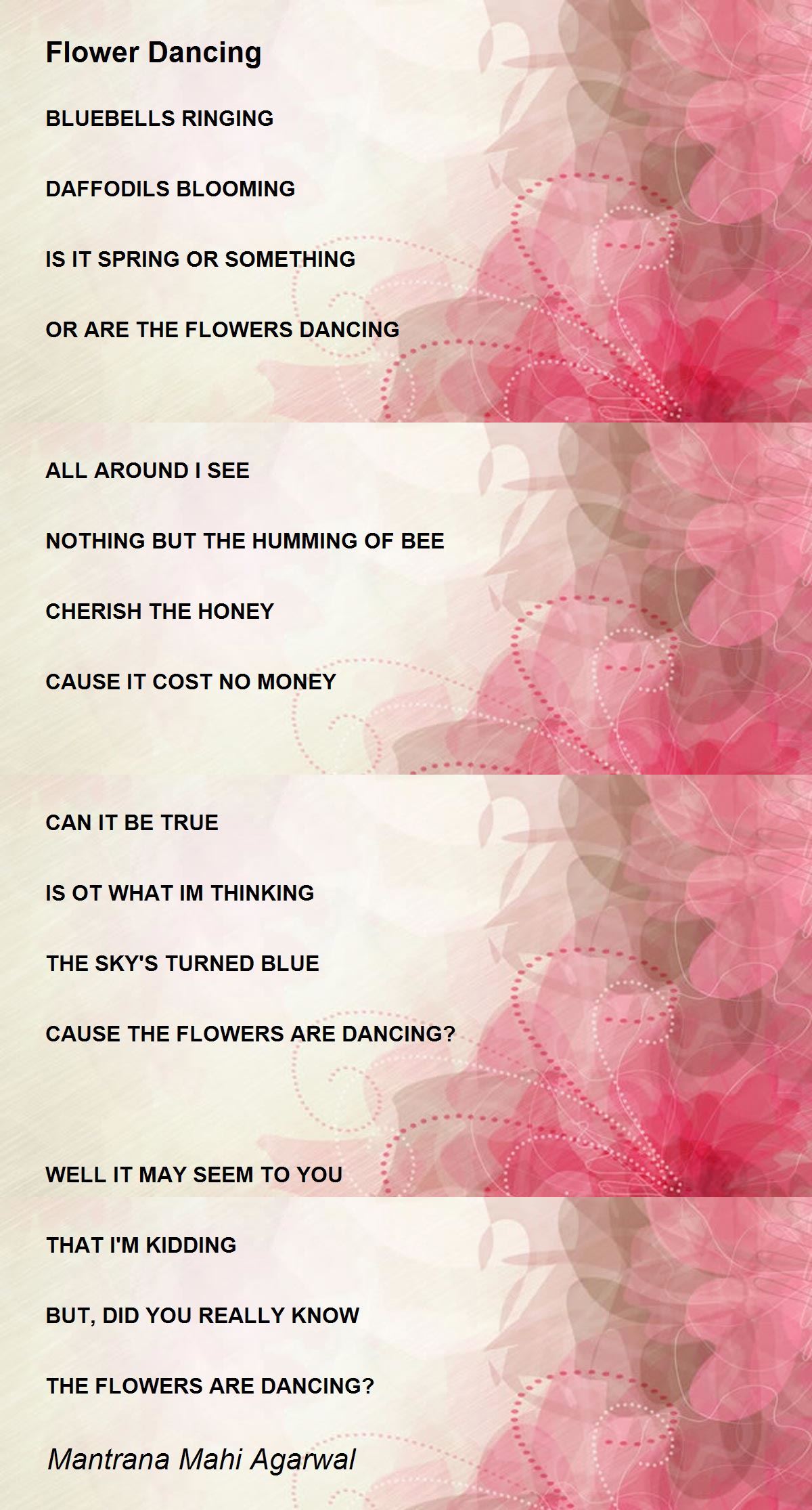 Flower Dancing by Mantrana Mahi Agarwal Flower Dancing Poem