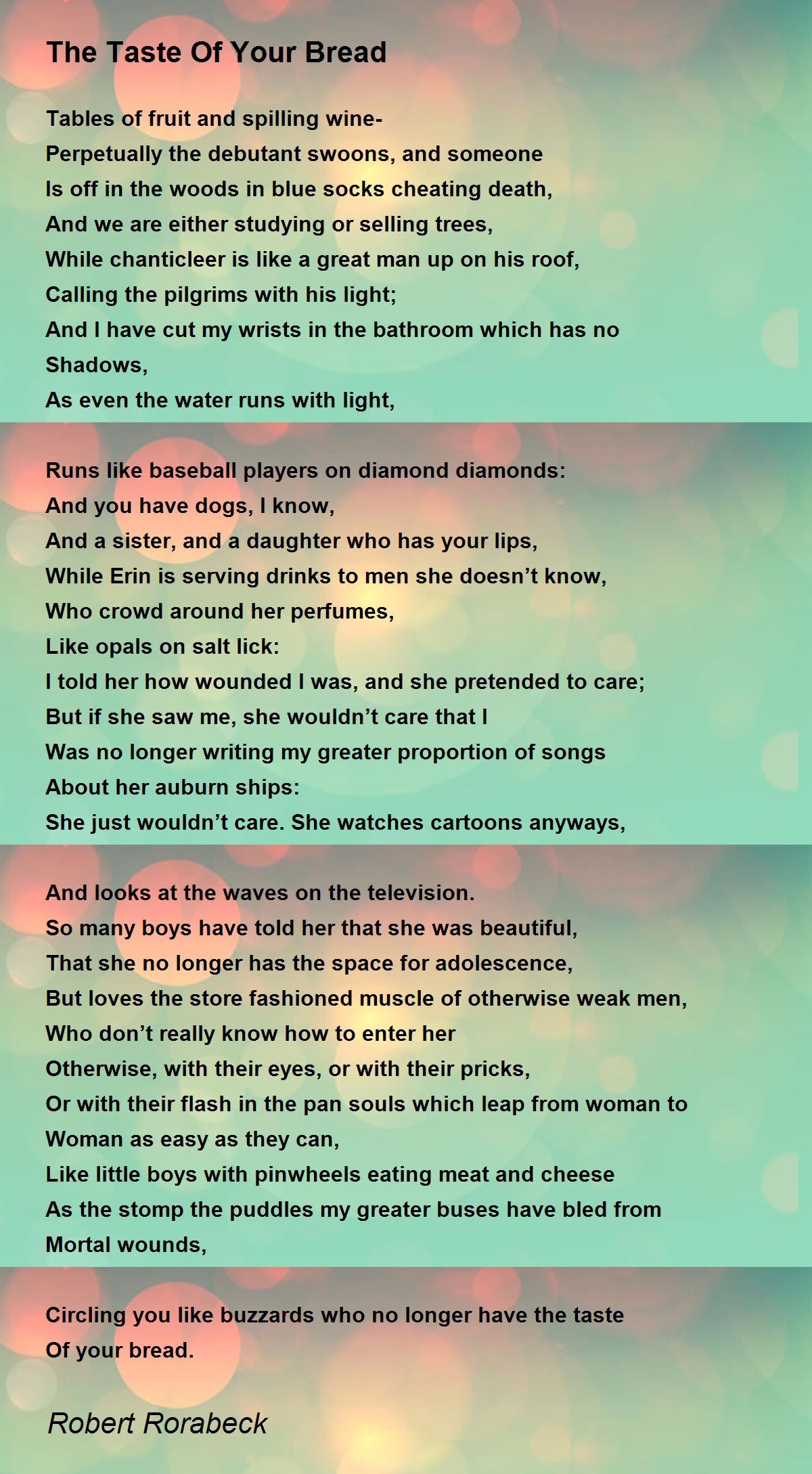 The Taste Of Your Bread The Taste Of Your Bread Poem by Robert Rorabeck