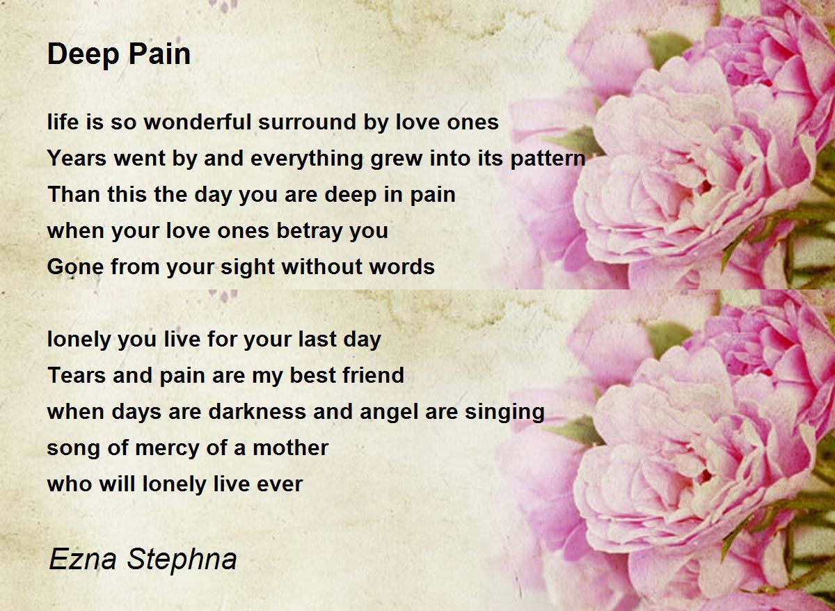 Deep Pain Deep Pain Poem by Ezna Stephna