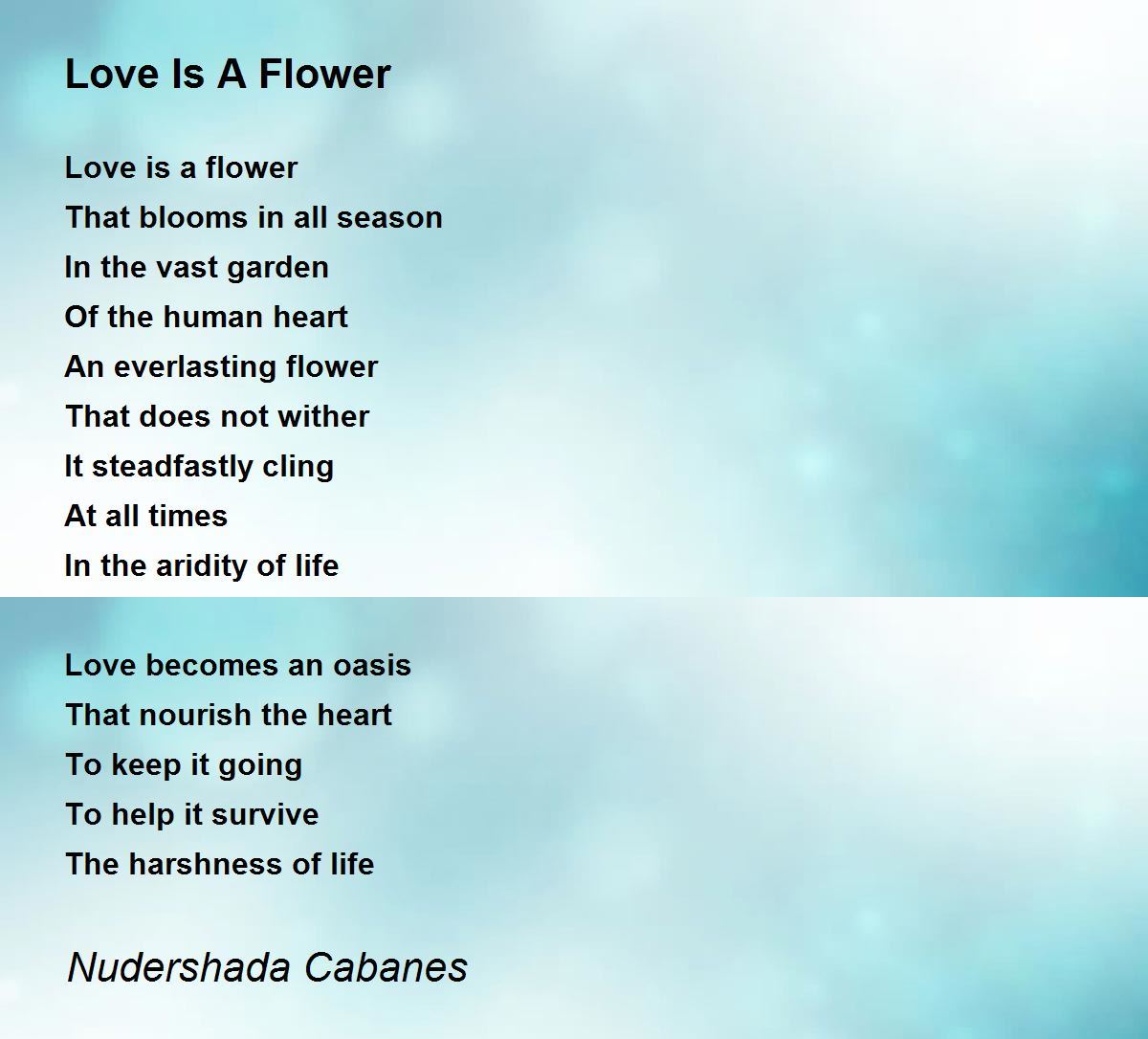 Love Is A Flower Poem by Nudershada Cabanes Poem Hunter