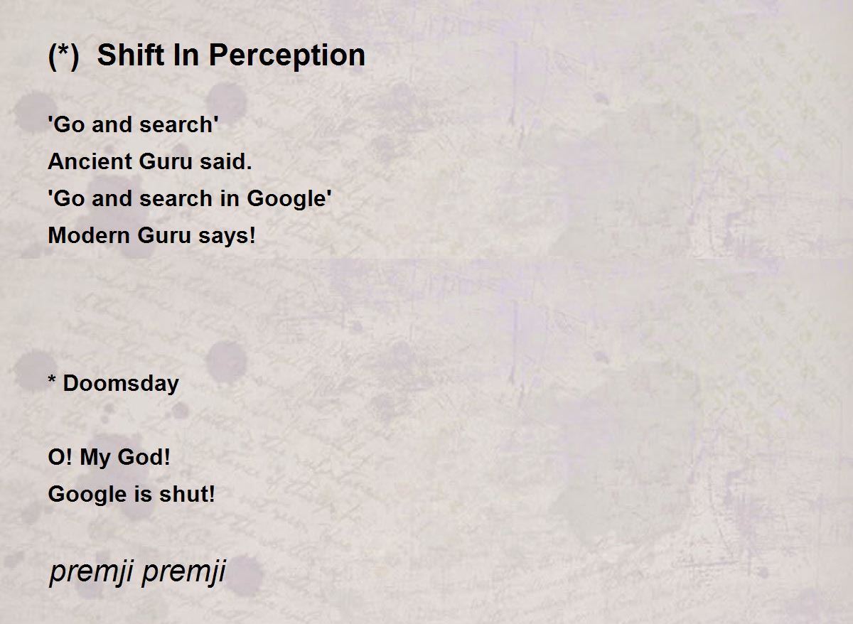 Shift In Perception (*) Shift In Perception Poem by premji premji