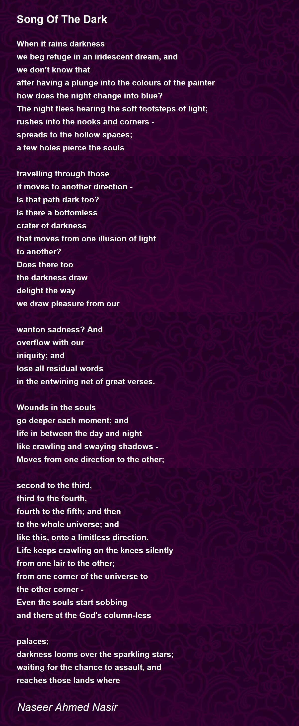 Song Of The Dark Song Of The Dark Poem By Naseer Ahmed Nasir