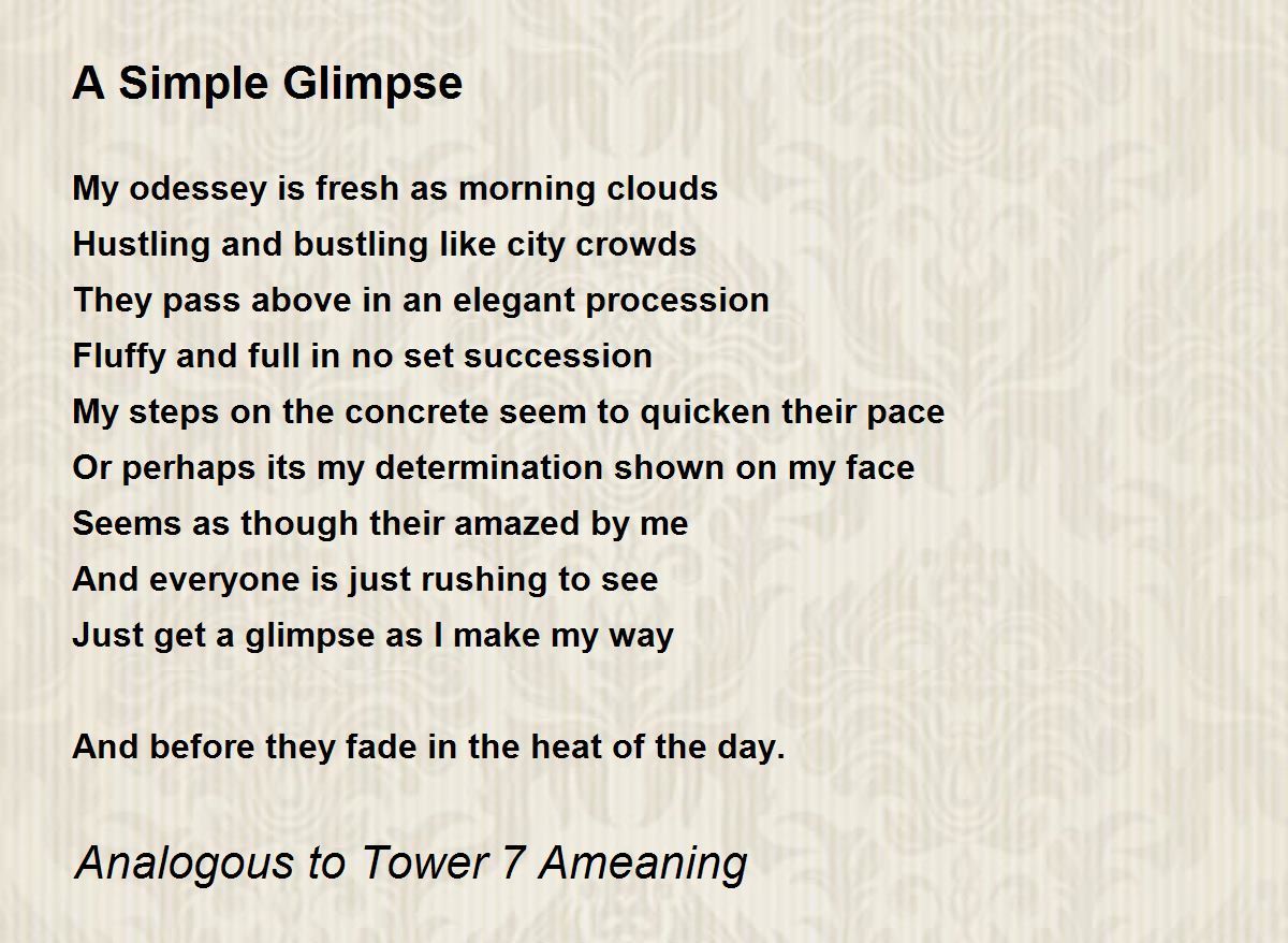 A Simple Glimpse by Poetical Analysis A Simple Glimpse Poem