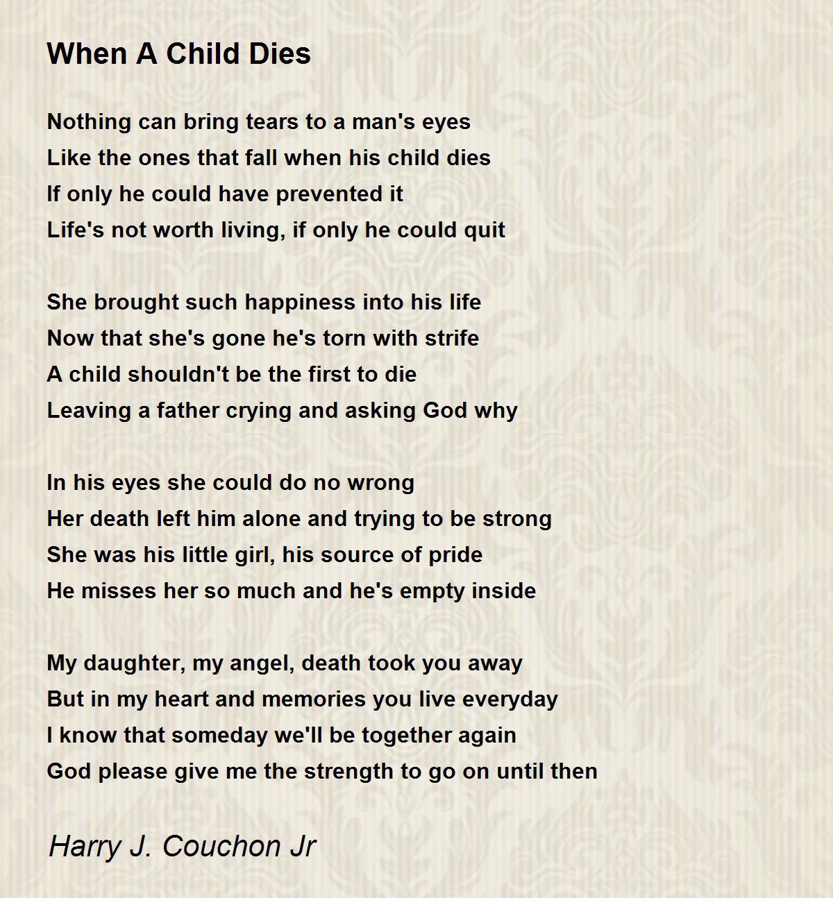 When A Child Dies When A Child Dies Poem by Harry J. Couchon Jr