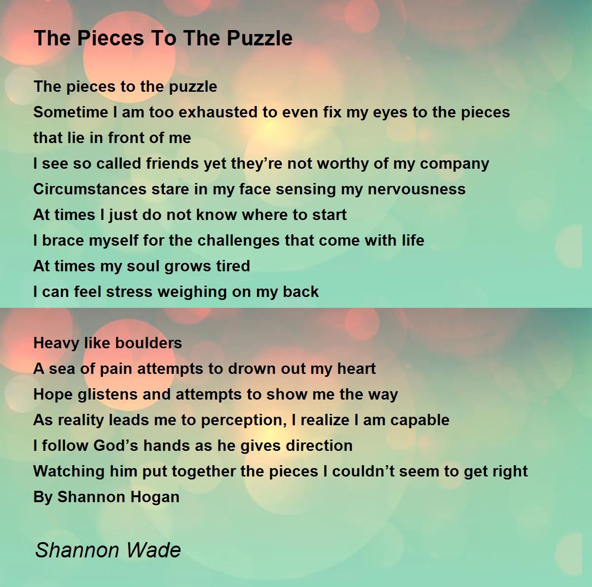 The Pieces To The Puzzle The Pieces To The Puzzle Poem by Shannon Wade
