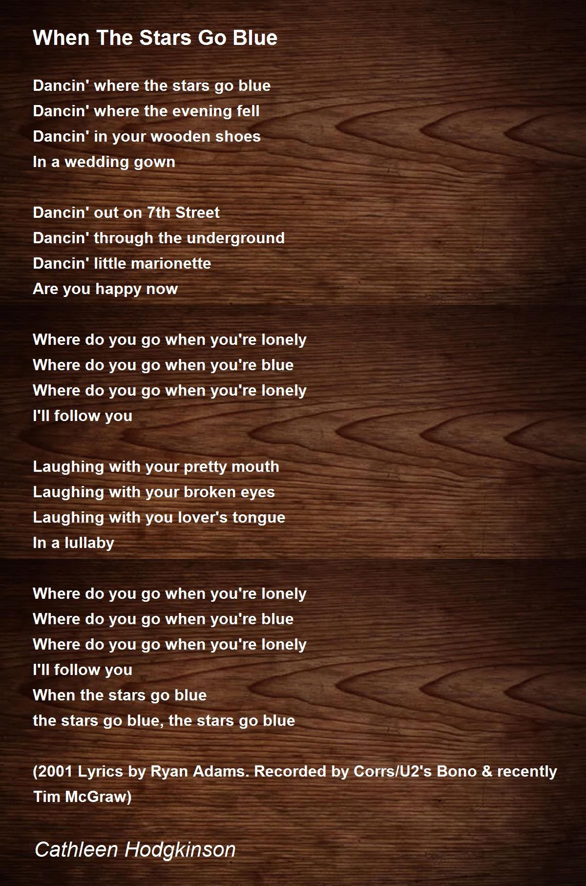 When The Stars Go Blue Poem By Cathleen Hodgkinson Poem Hunter