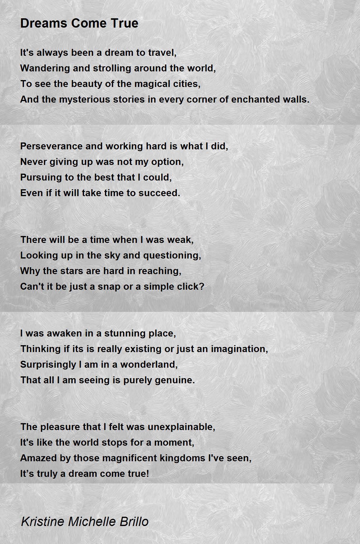 Dreams Come True by Kristine Michelle Brillo Dreams Come True Poem