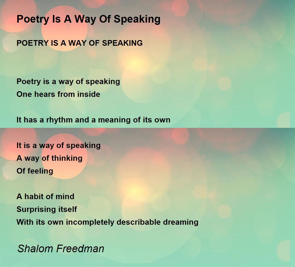 Poetry Is A Way Of Speaking Poetry Is A Way Of Speaking Poem by