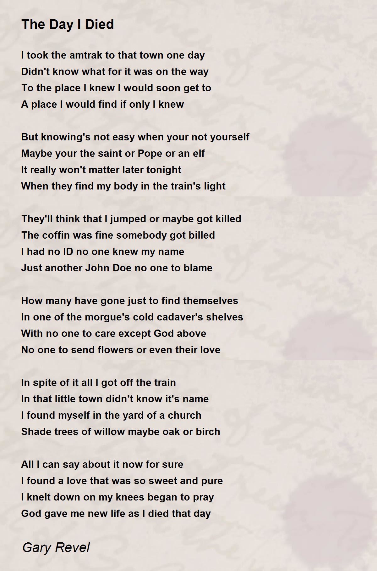 The Day I Died The Day I Died Poem by Gary Revel