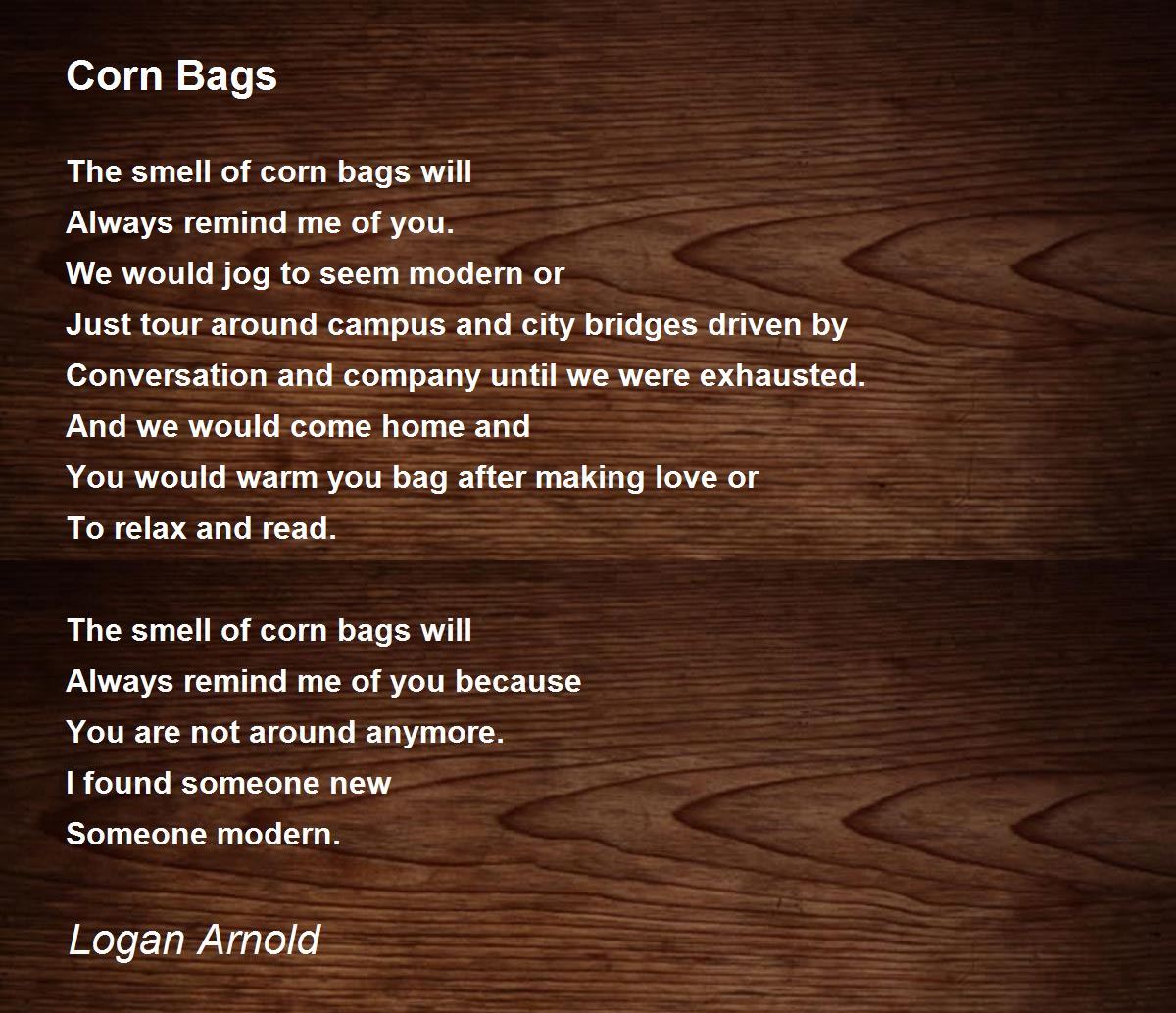 Corn Bags Corn Bags Poem by Logan Arnold