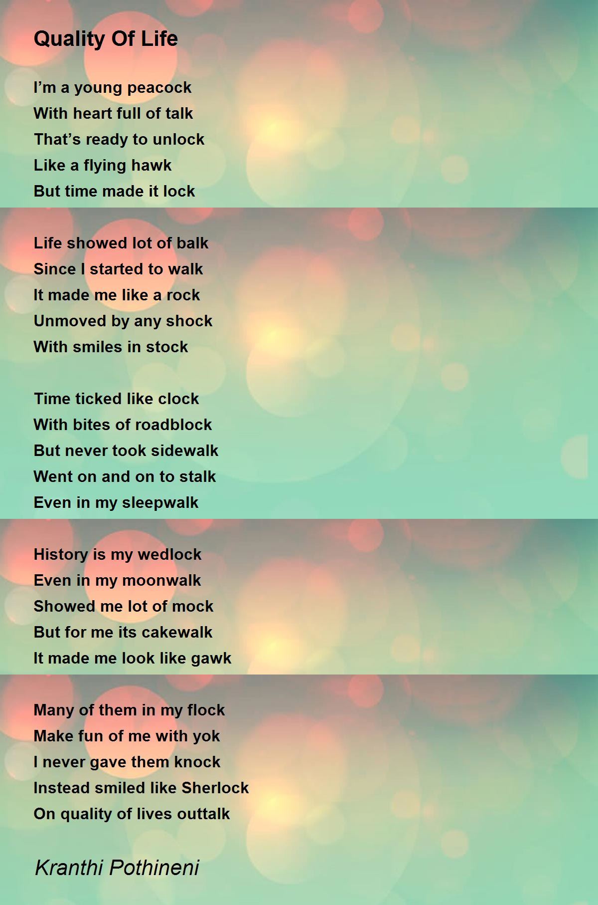 Quality Of Life Quality Of Life Poem by Kranthi Pothineni