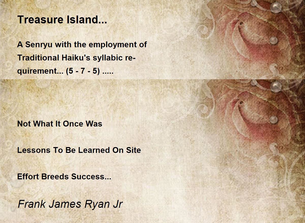 Treasure Island... Treasure Island... Poem by Frank James Ryan Jr...fjr