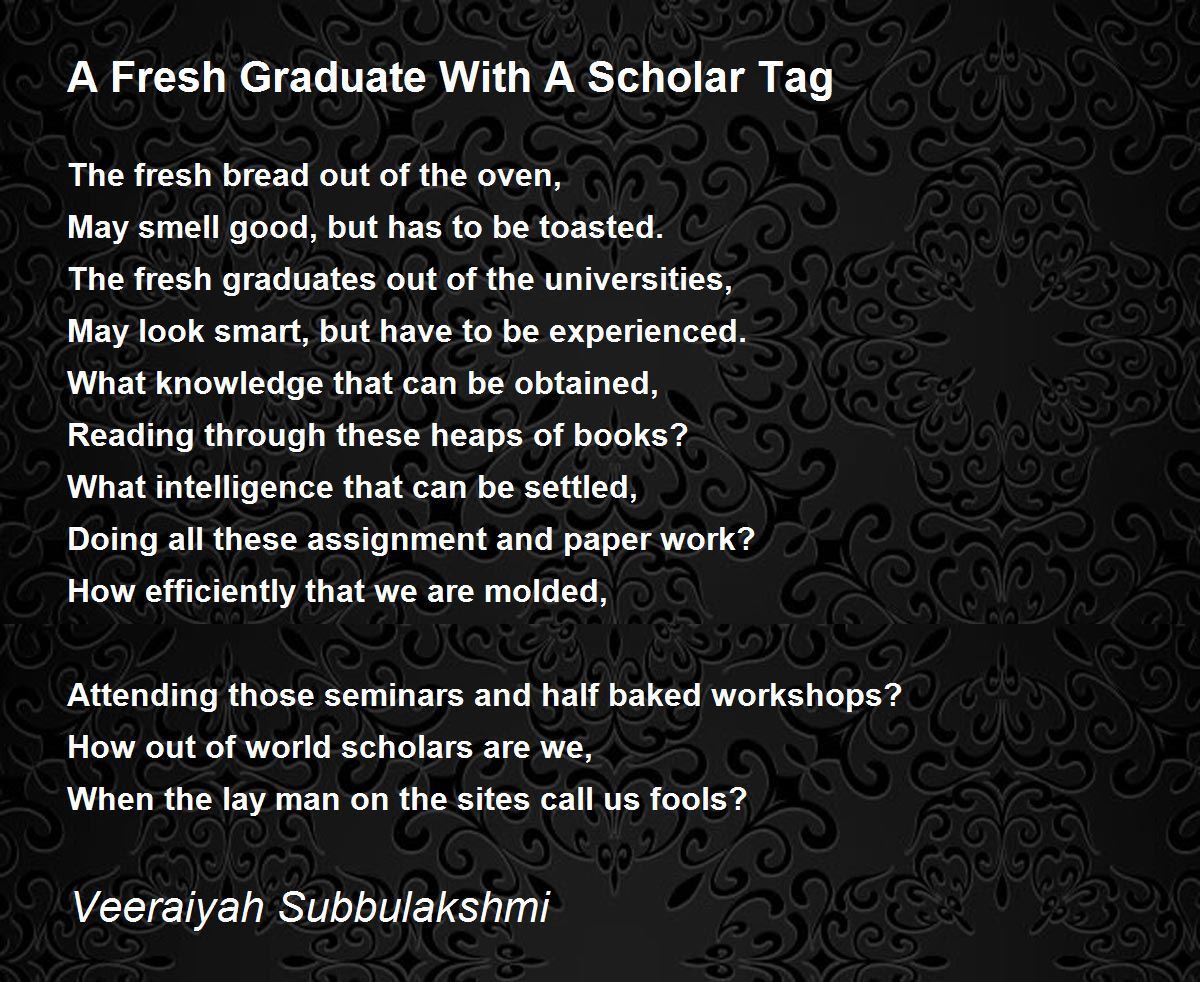 A Fresh Graduate With A Scholar Tag by Veeraiyah Subbulakshmi - A Fresh ...