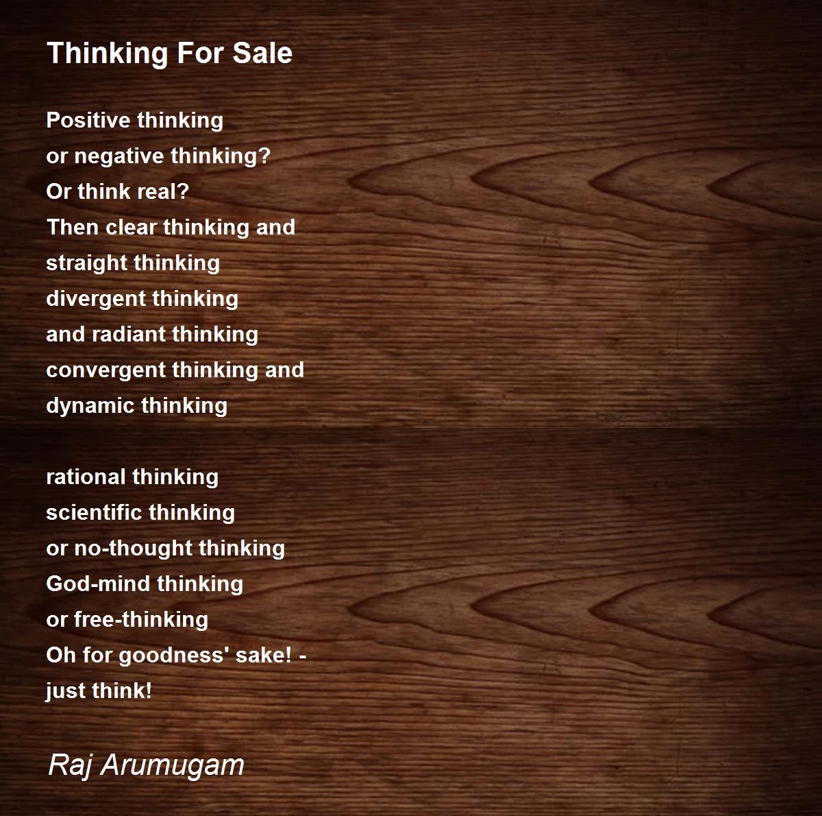 Thinking For Sale Thinking For Sale Poem by Raj Arumugam