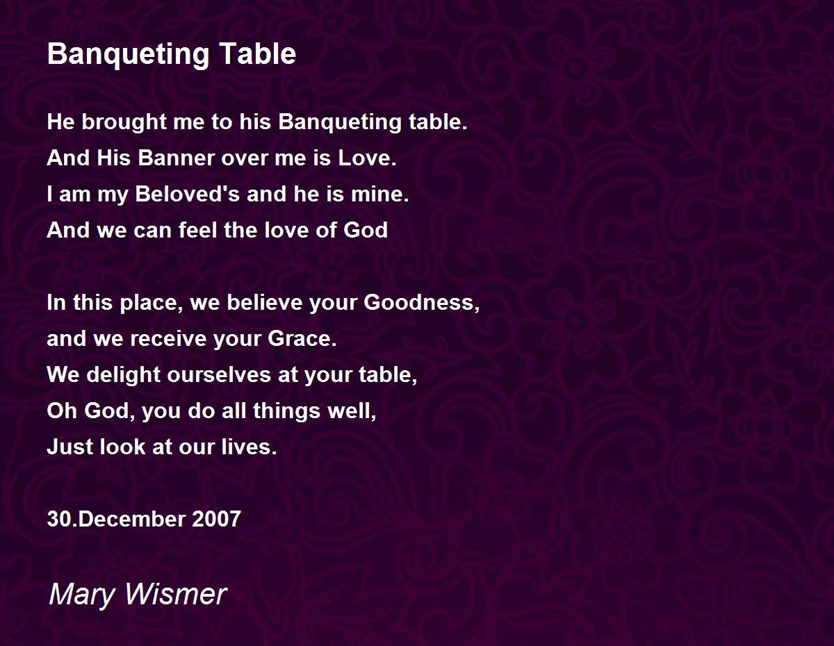 Banqueting Table By Mary Wismer Banqueting Table Poem