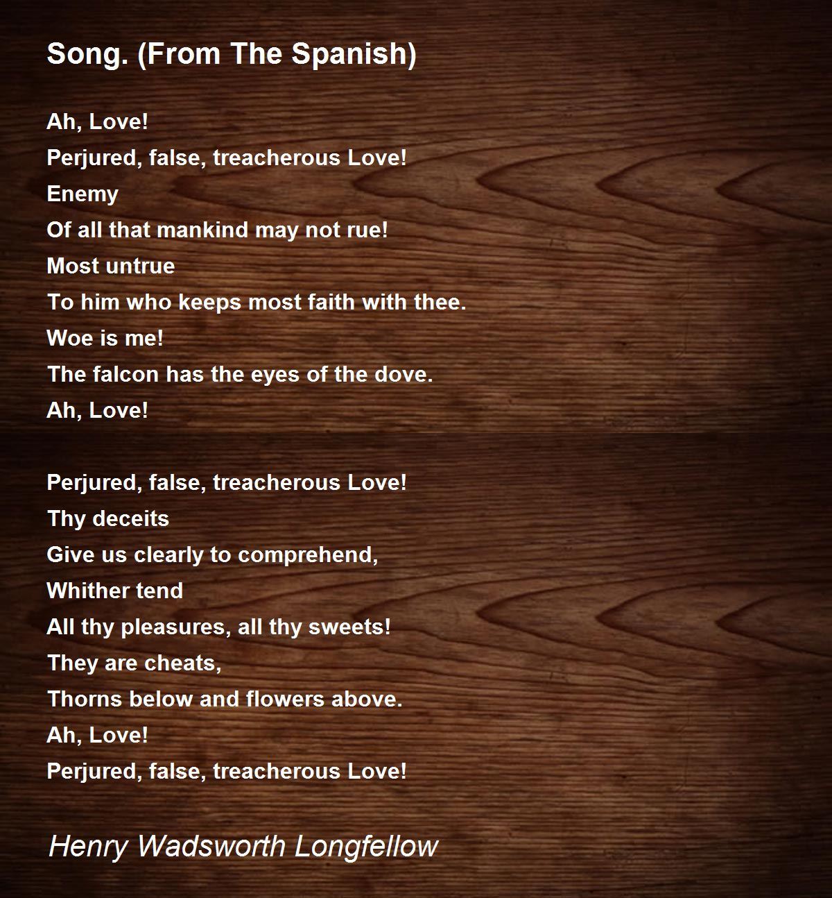 Song. (From The Spanish) Song. (From The Spanish) Poem by Henry