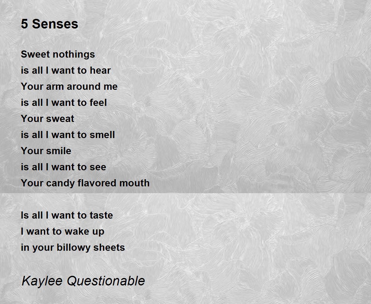 5 Senses 5 Senses Poem by Kaylee Questionable
