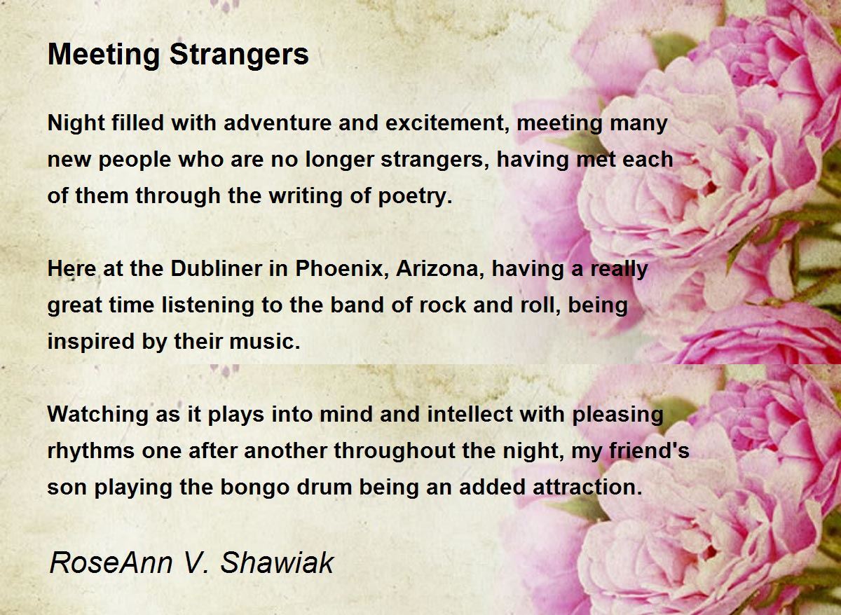 Meeting Strangers Meeting Strangers Poem by RoseAnn V. Shawiak