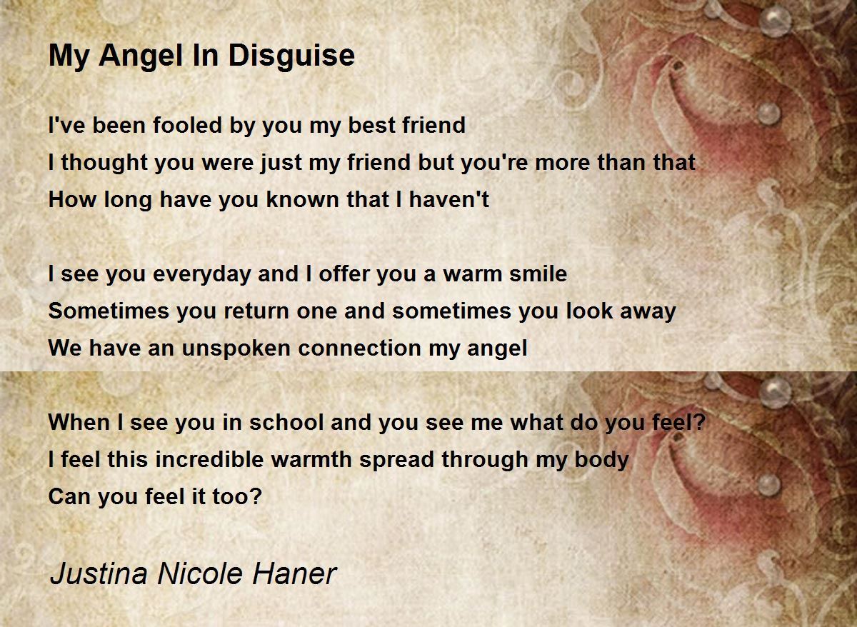 My Angel In Disguise My Angel In Disguise Poem by Justina Nicole Haner