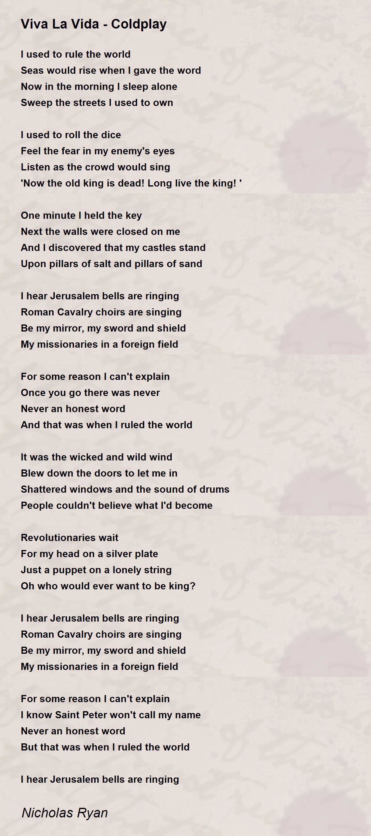 Viva La Vida Coldplay By Nicholas Ryan Viva La Vida Coldplay Poem