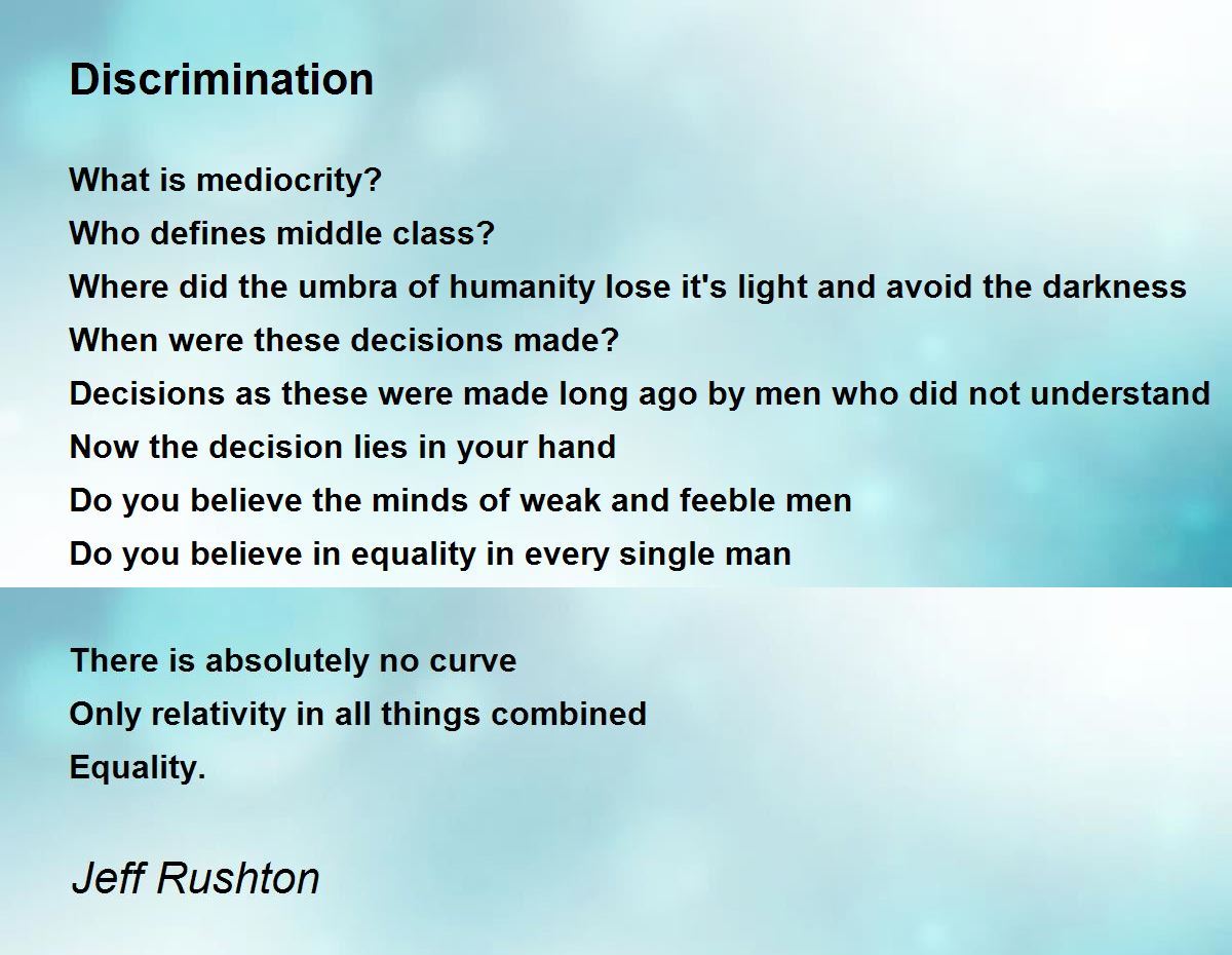 Discrimination Discrimination Poem By Jeff Rushton