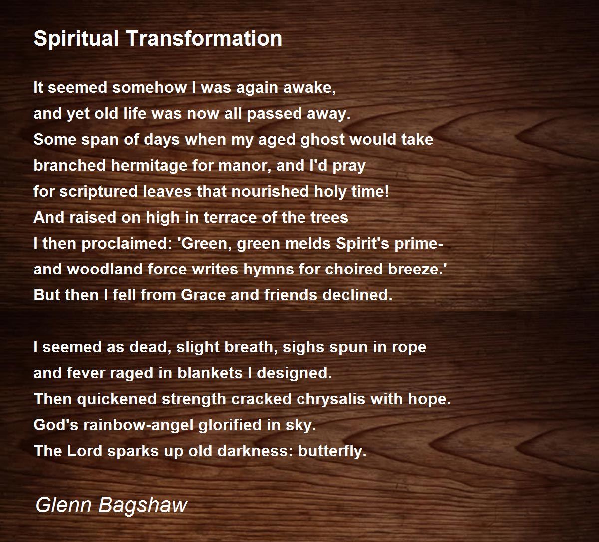 Spiritual Transformation Spiritual Transformation Poem by Glenn Bagshaw