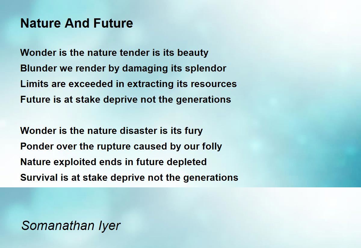 Nature Future - Nature Future Poem by Somanathan Iyer
