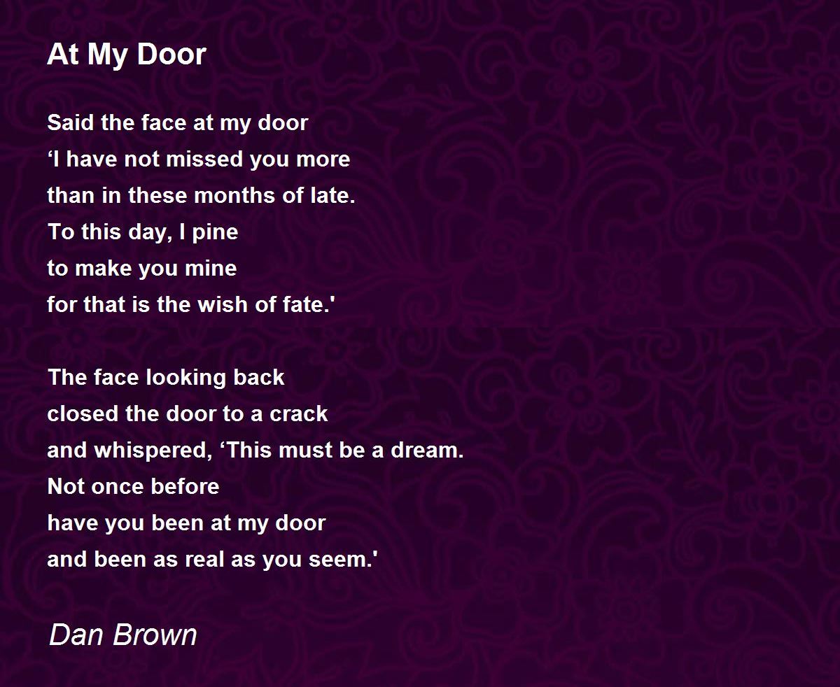 At My Door Poem by Dan Brown Poem Hunter