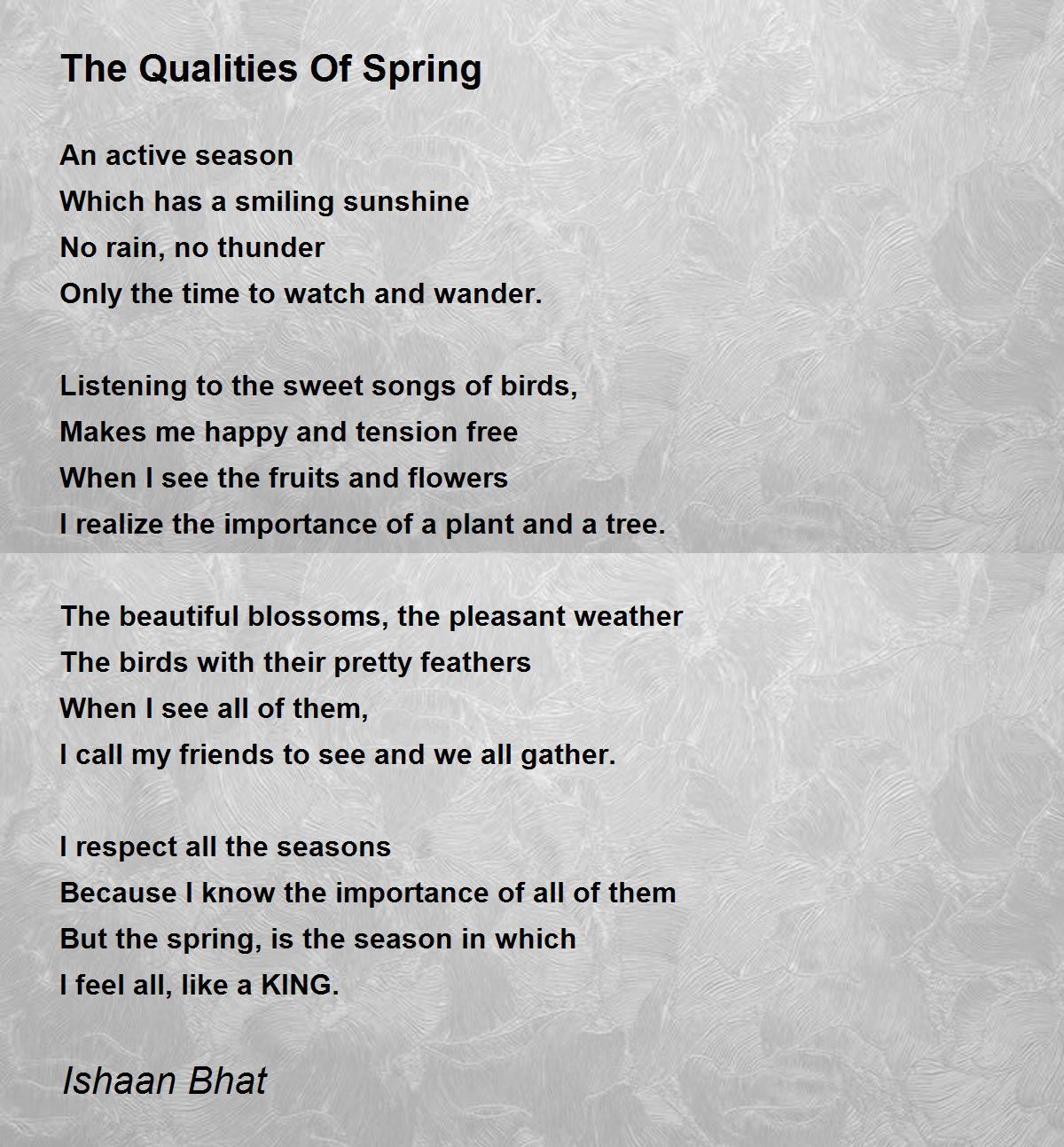 The Qualities Of Spring by Ishaan Bhat The Qualities Of Spring Poem