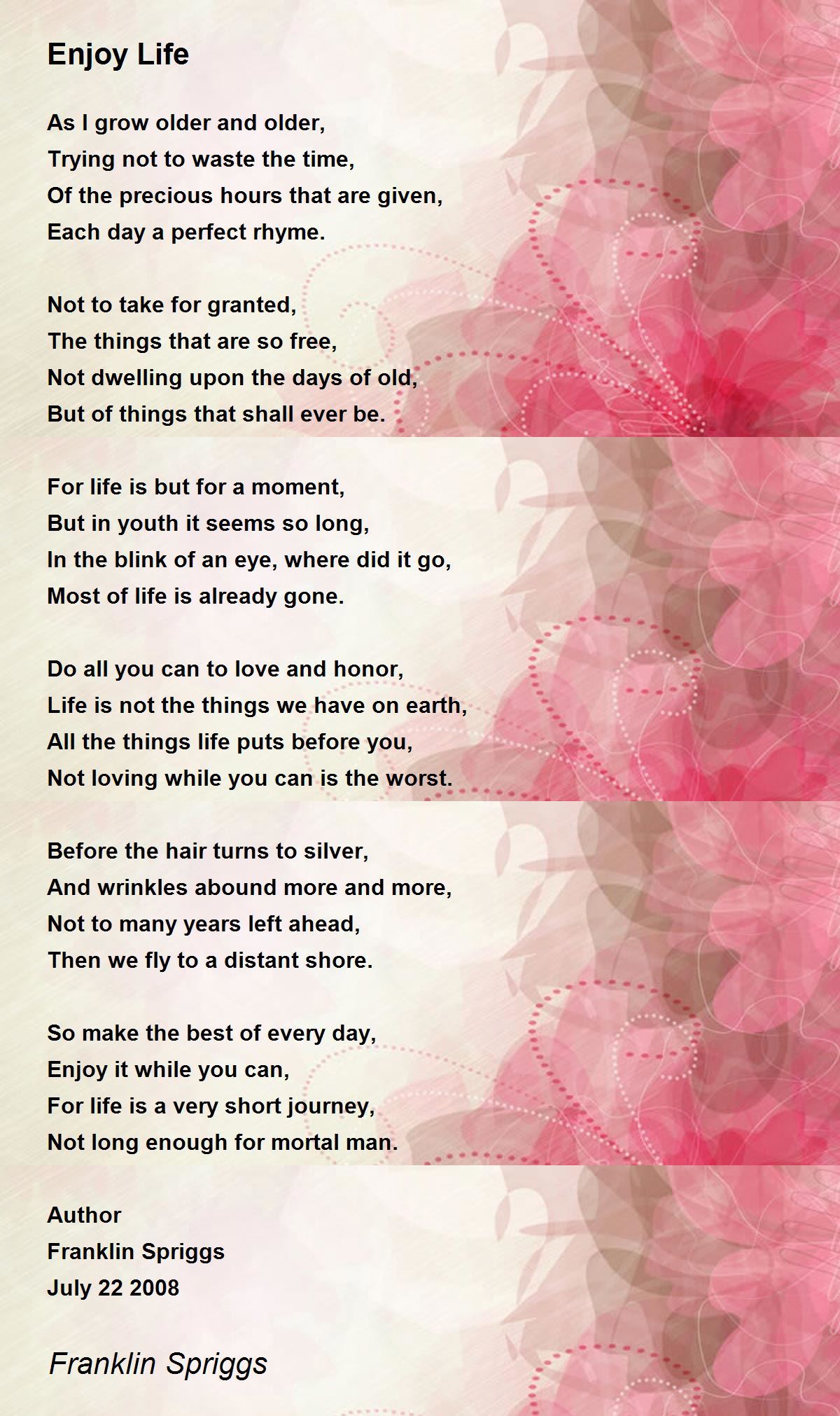 Enjoy Life Enjoy Life Poem By Franklin Spriggs