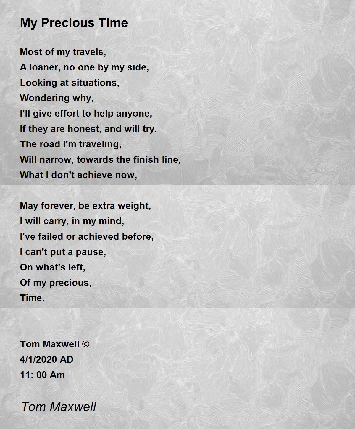 My Precious Time Poem by The Original Tom Maxwell Poem Hunter