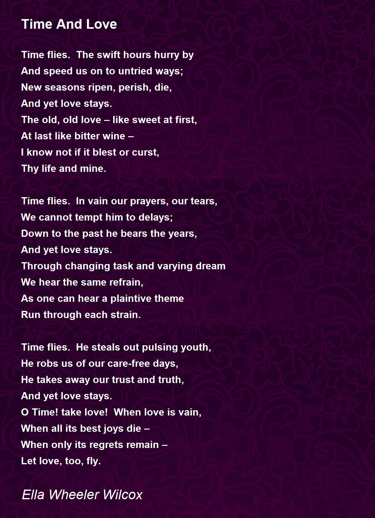 Time And Love Time And Love Poem by Ella Wheeler Wilcox