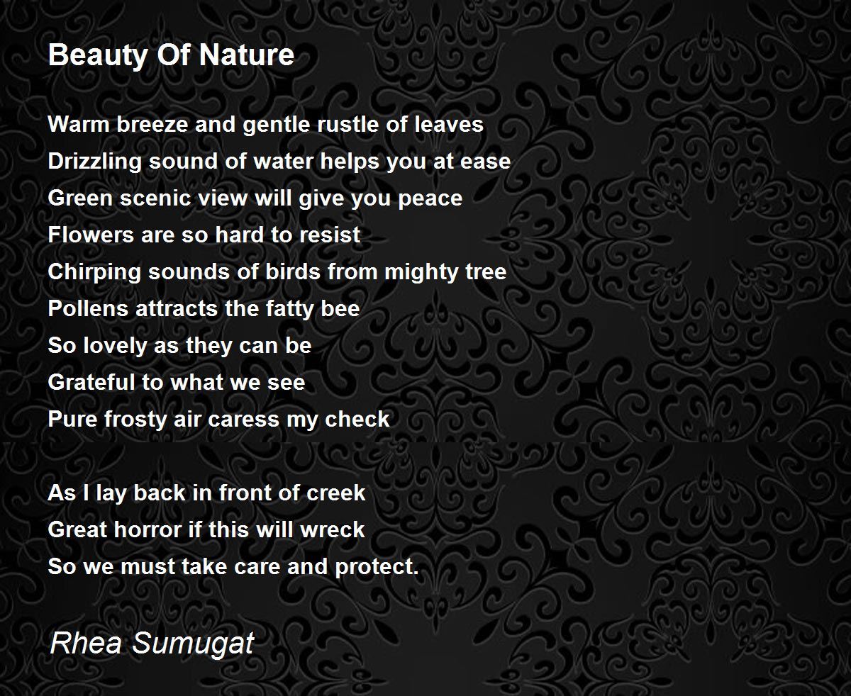 Beauty Of Nature by Rhea Sumugat Beauty Of Nature Poem