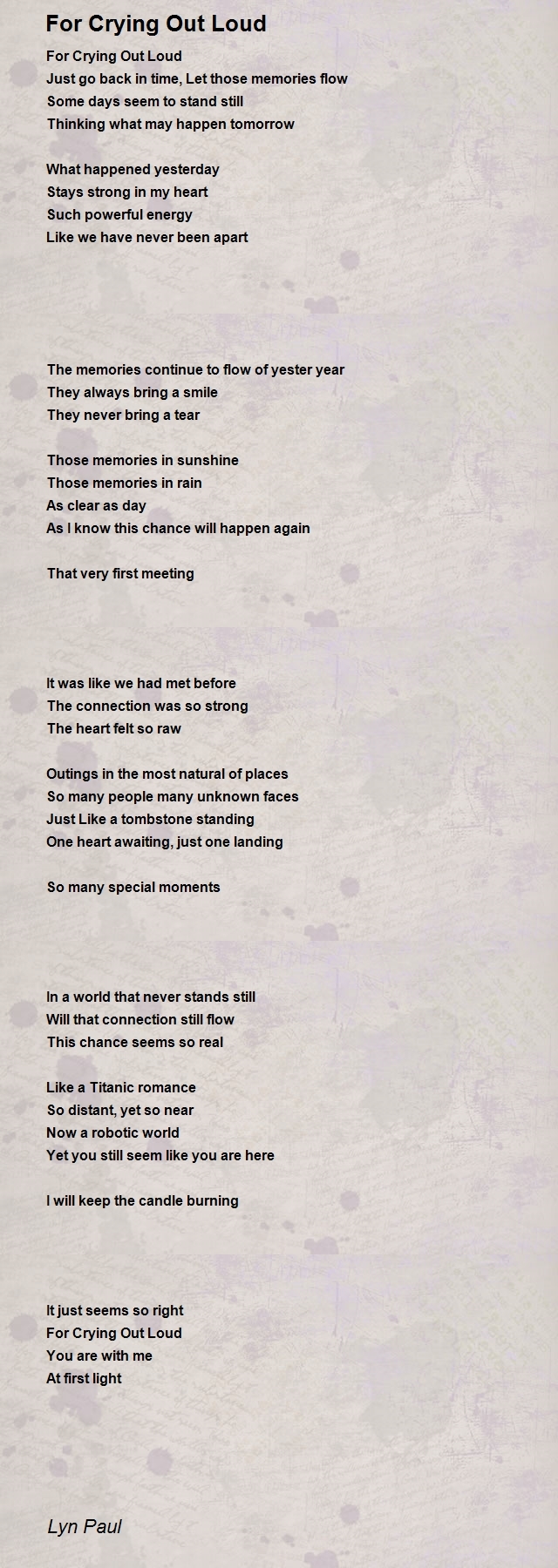 For Crying Out Loud Poem by Lyn Paul Poem Hunter