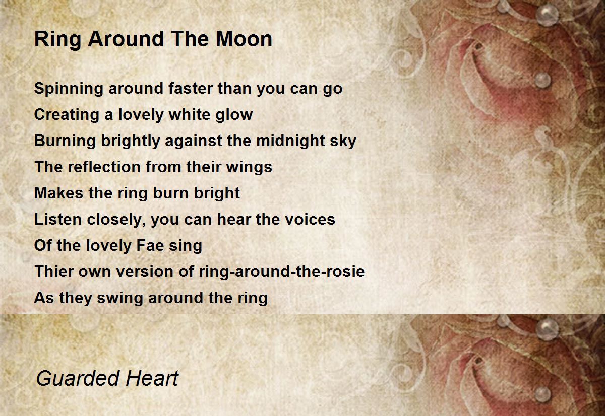 Ring Around The Moon by Guarded Heart Ring Around The Moon Poem