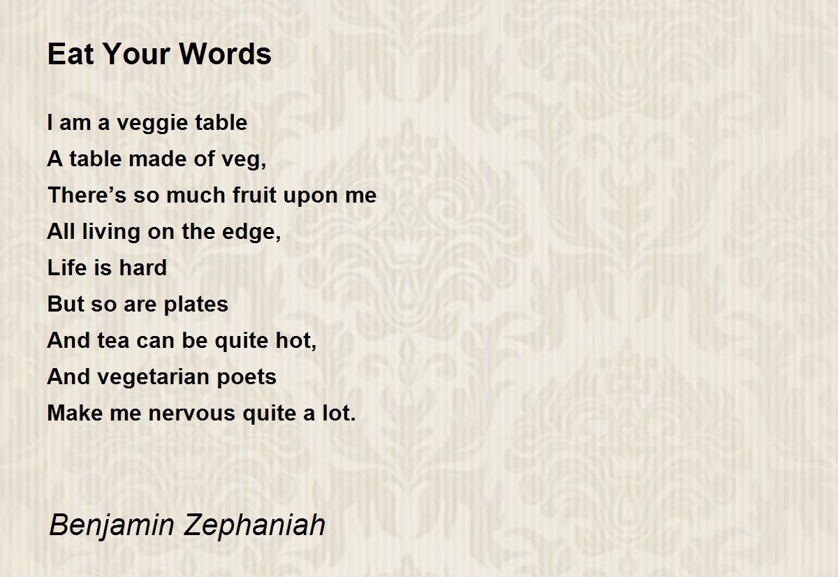 Eat Your Words Poem by Benjamin Zephaniah - Poem Hunter