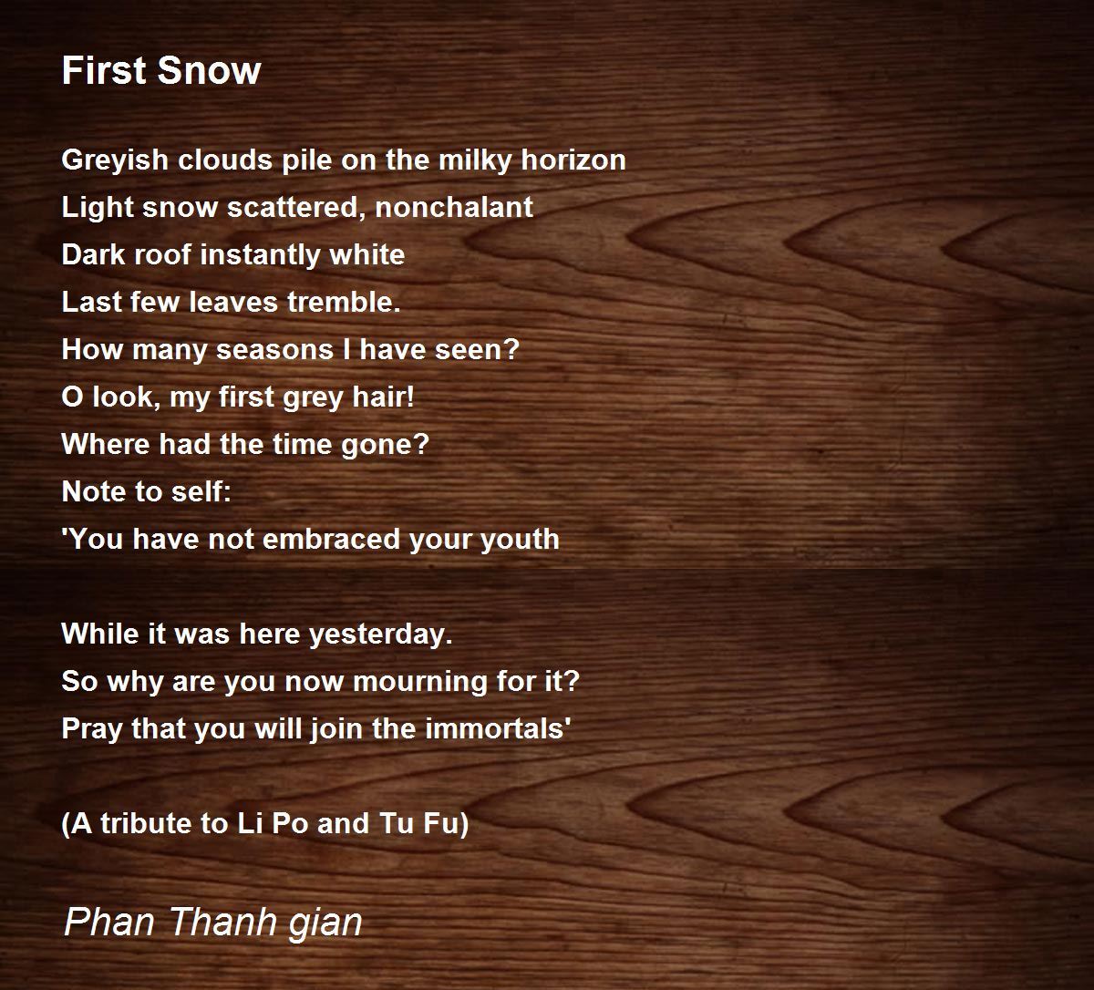 First Snow by Phan Thanh gian First Snow Poem