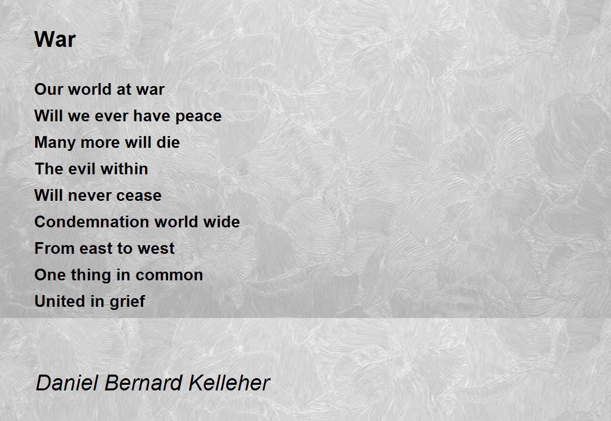 War by Daniel Bernard Kelleher War Poem