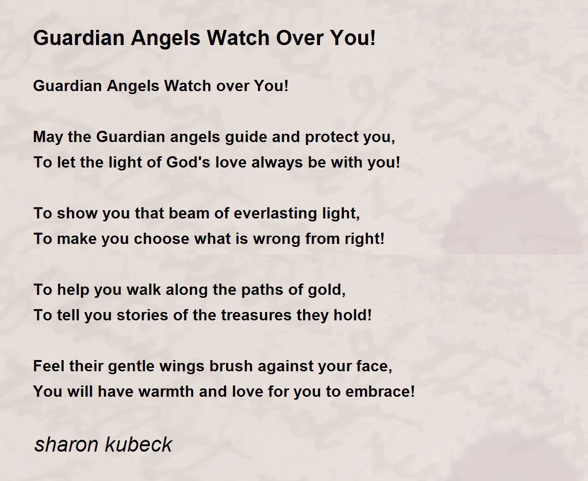 Guardian Angels Watch Over You! - Guardian Angels Watch Over You! Poem By Sharon Kubeck