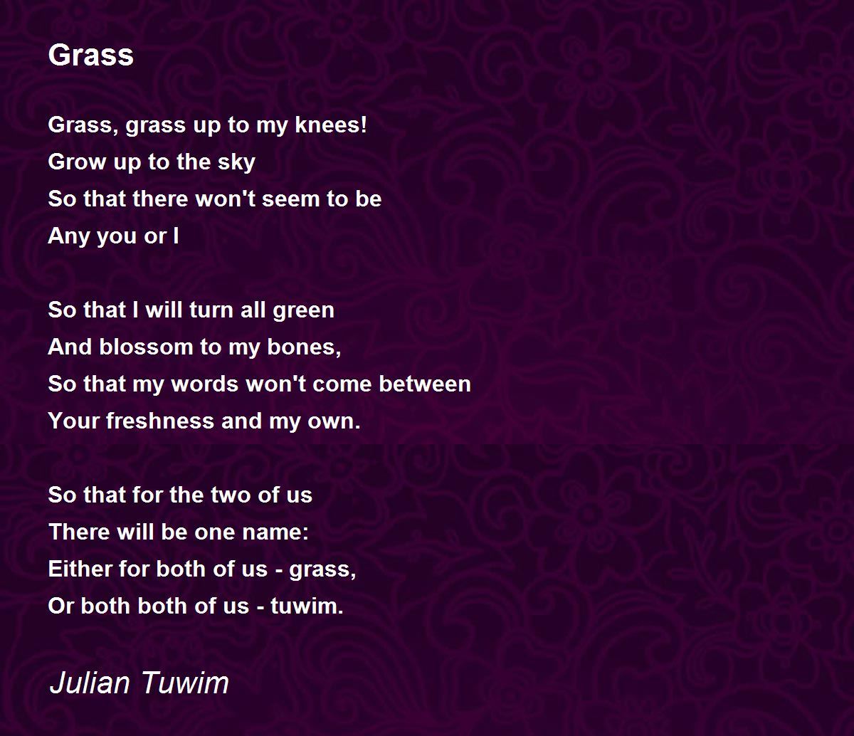 Grass Poem by Julian Tuwim Poem Hunter