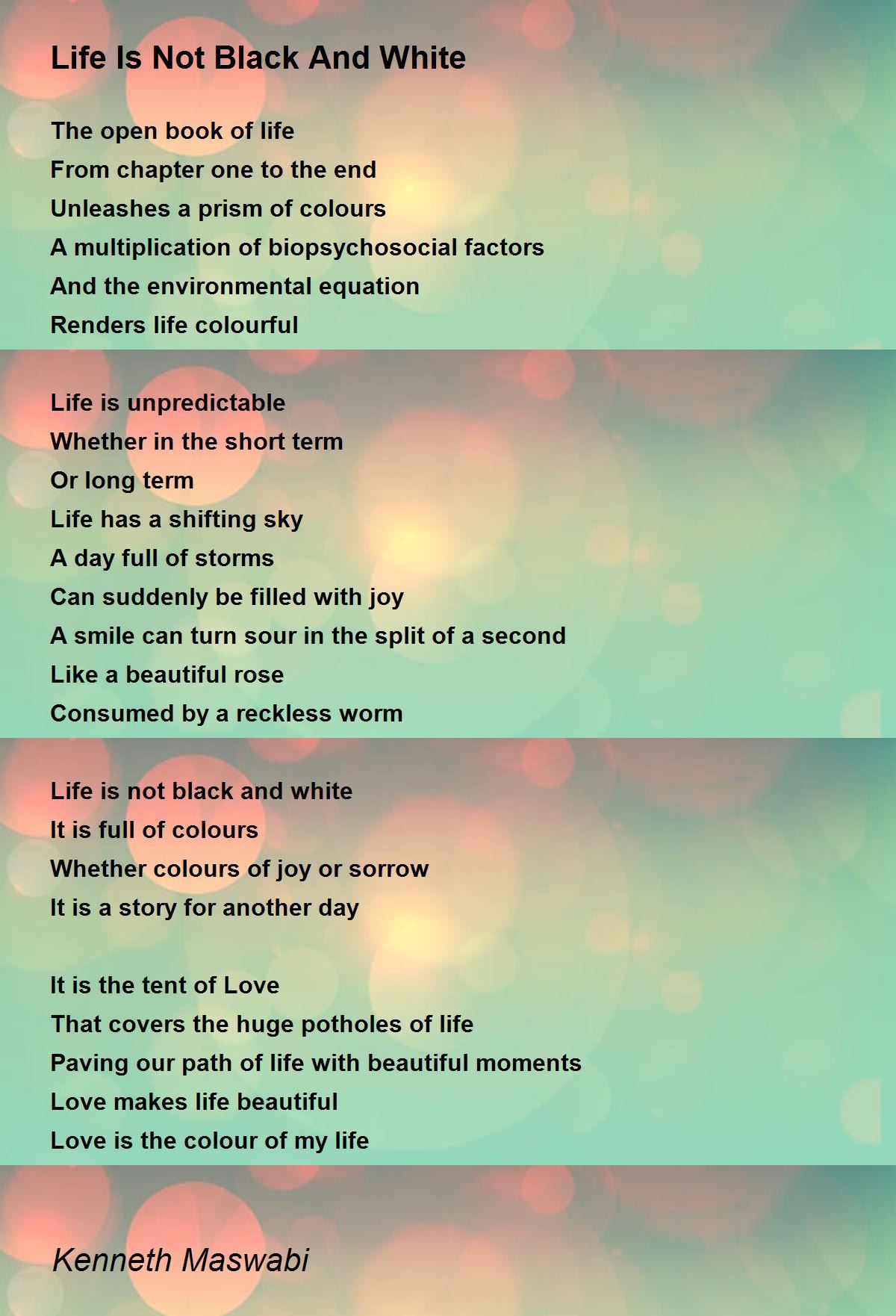 Life Is Not Black And White Life Is Not Black And White Poem by