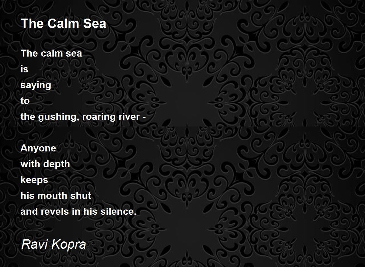 The Calm Sea The Calm Sea Poem by Ravi Kopra