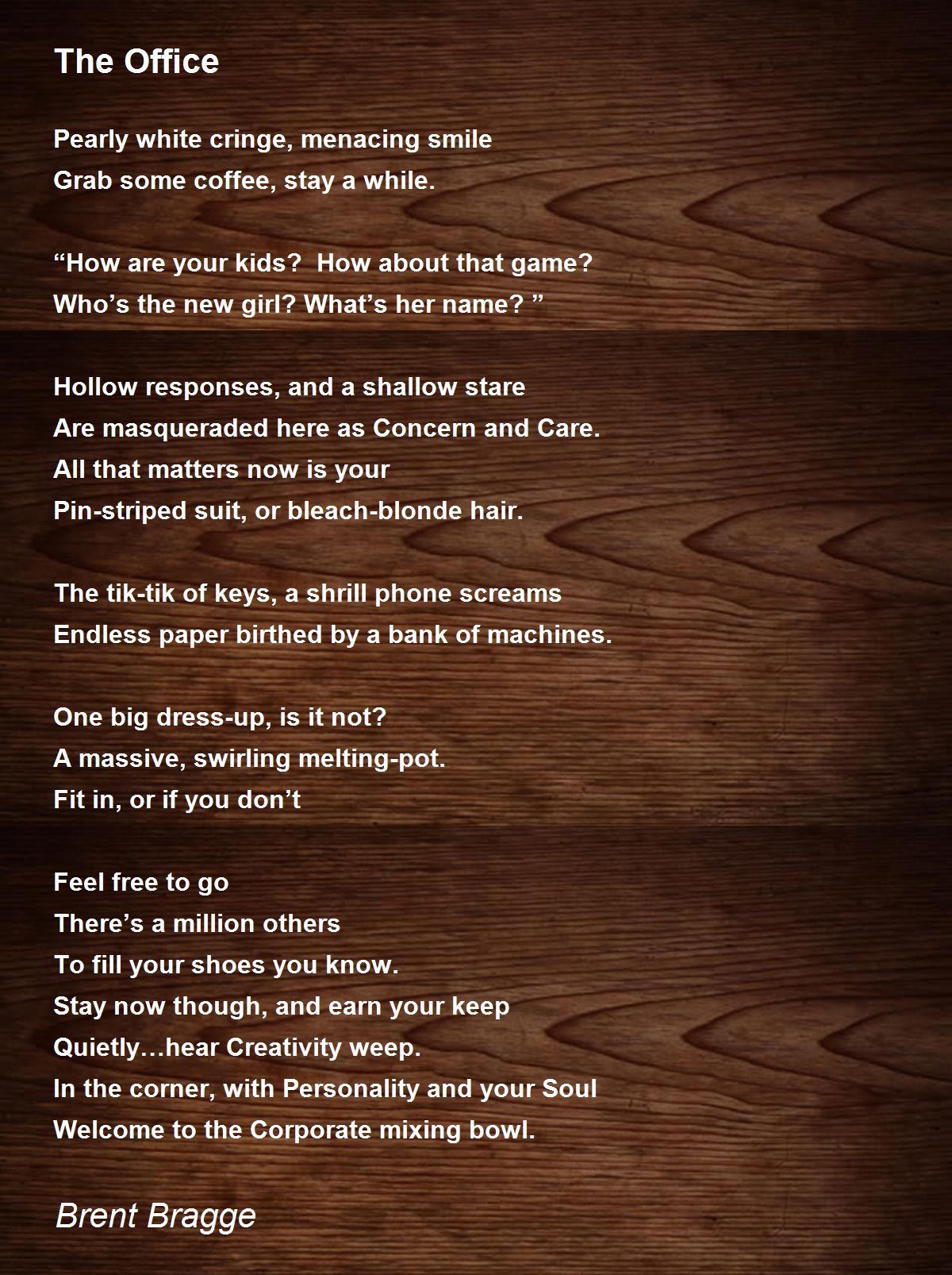 The Office The Office Poem by Brent Bragge