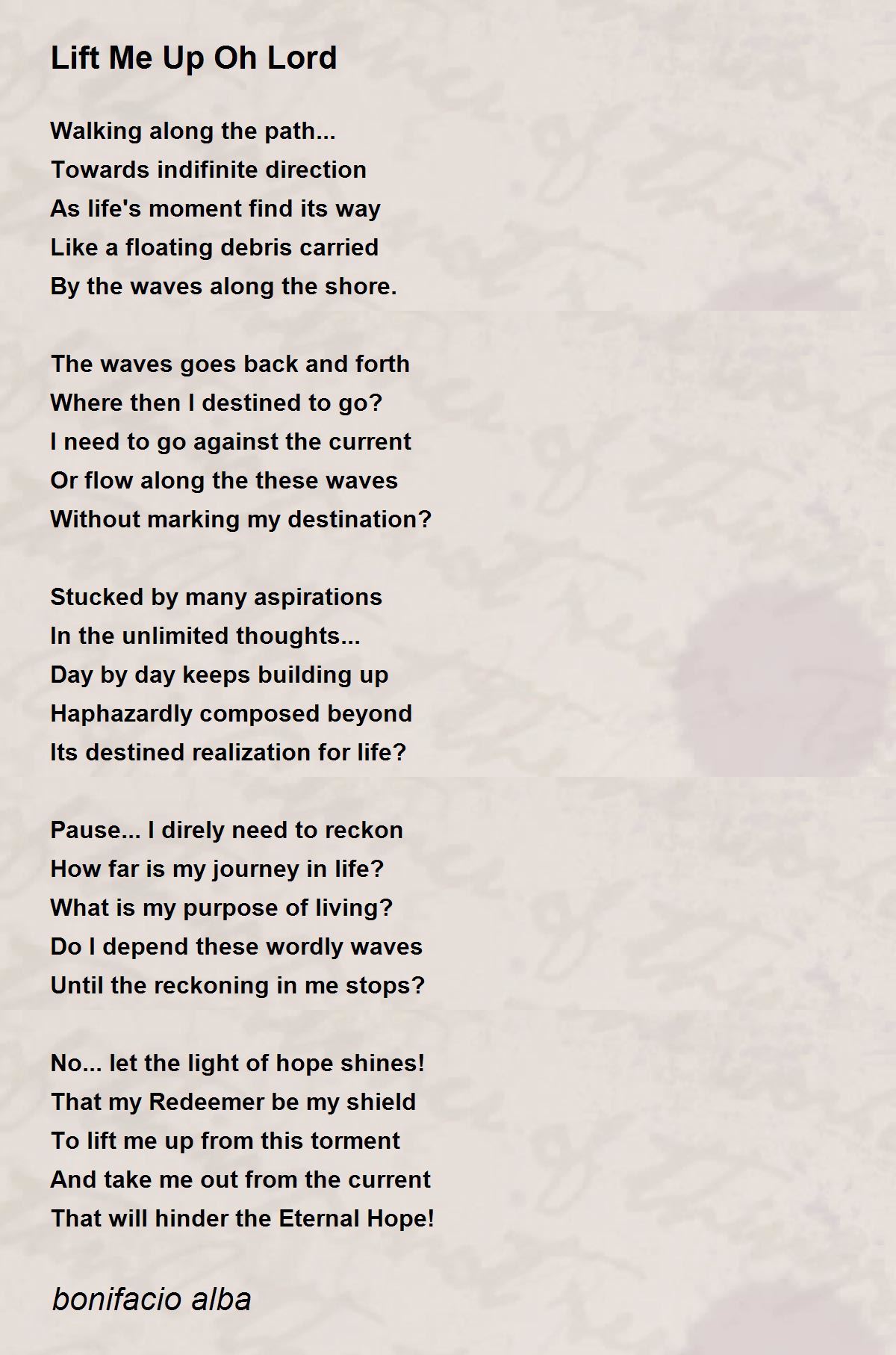 Lift Me Up Oh Lord Lift Me Up Oh Lord Poem by bonifacio alba