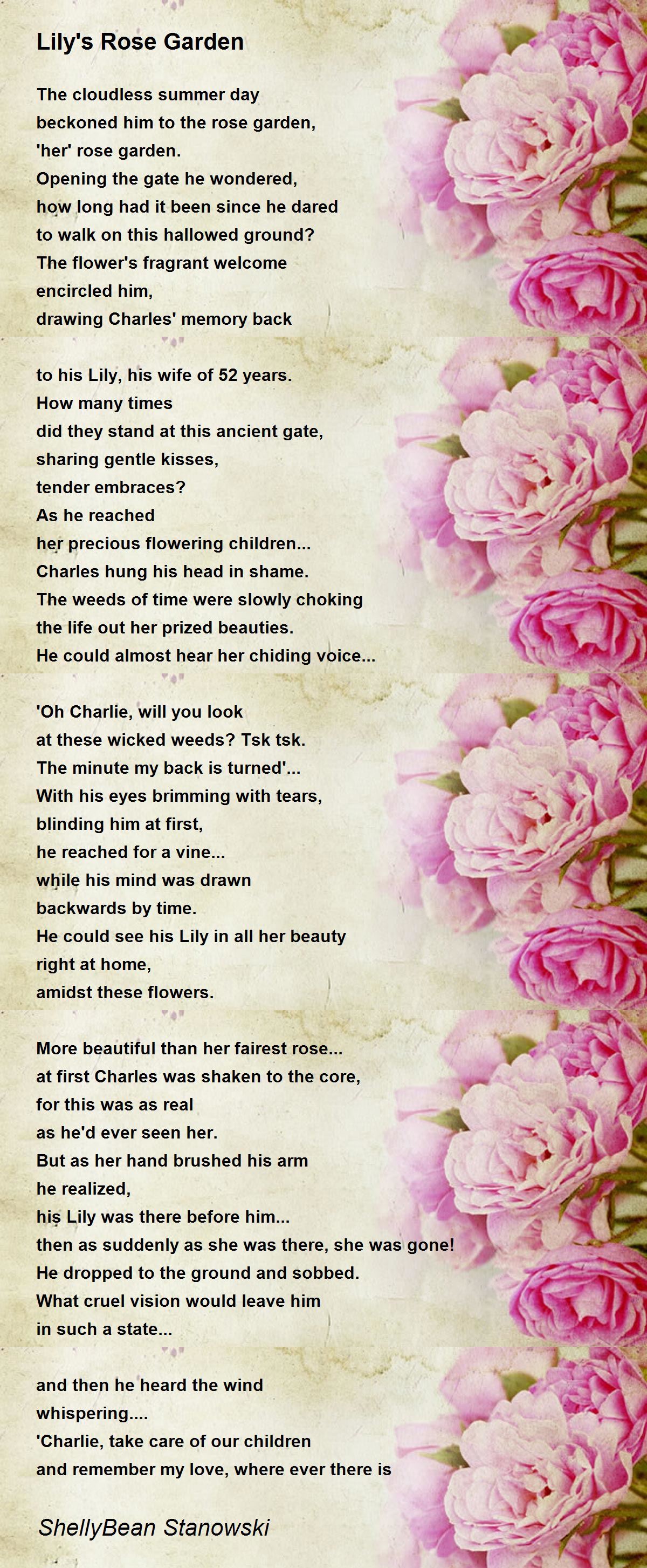 Lily's Rose Garden by ShellyBean Stanowski Lily's Rose Garden Poem