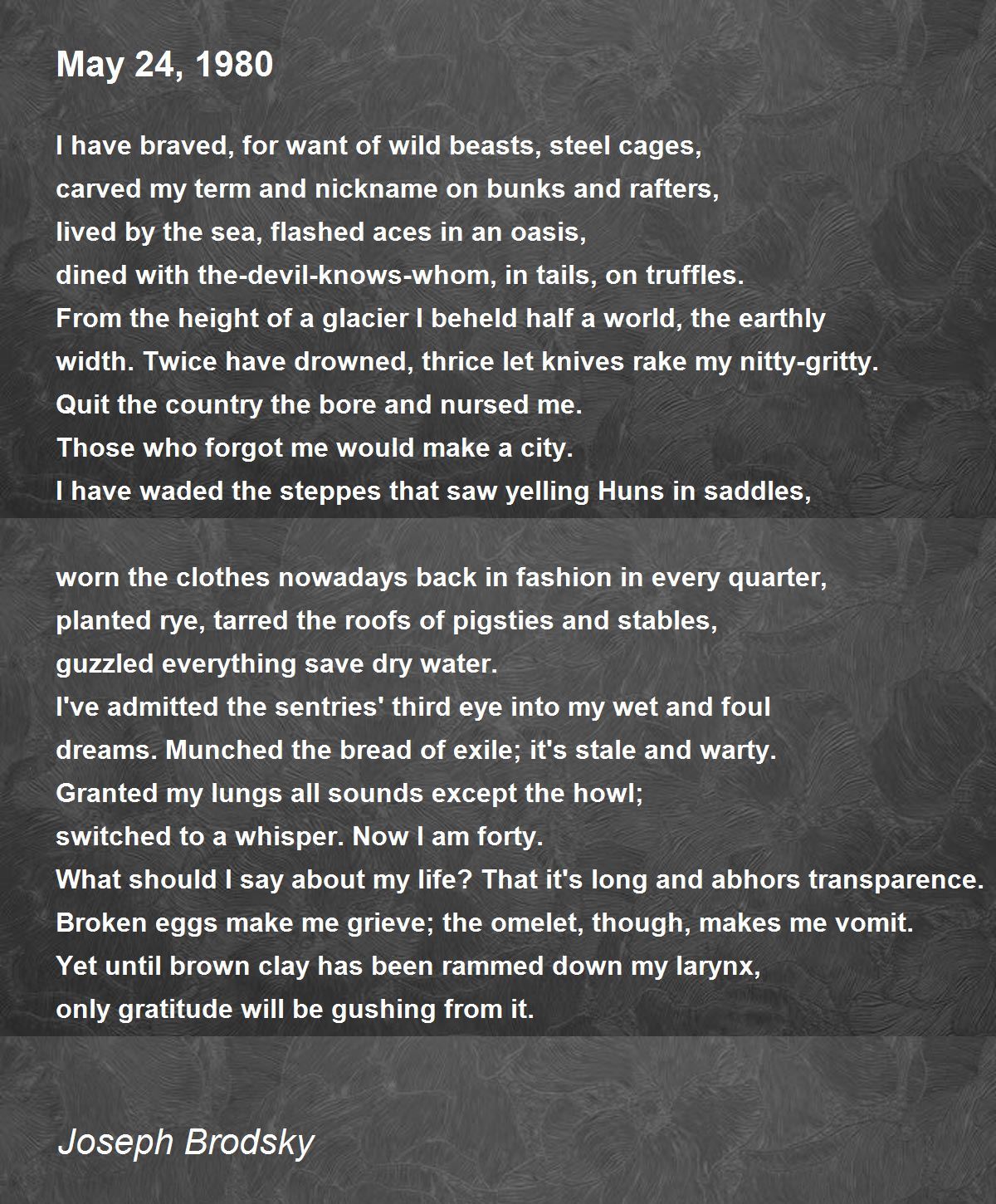 May 24, 1980 Poem by Joseph Brodsky - Poem Hunter