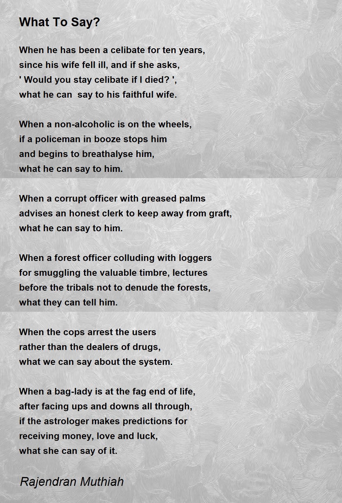 What To Say? What To Say? Poem by Rajendran Muthiah