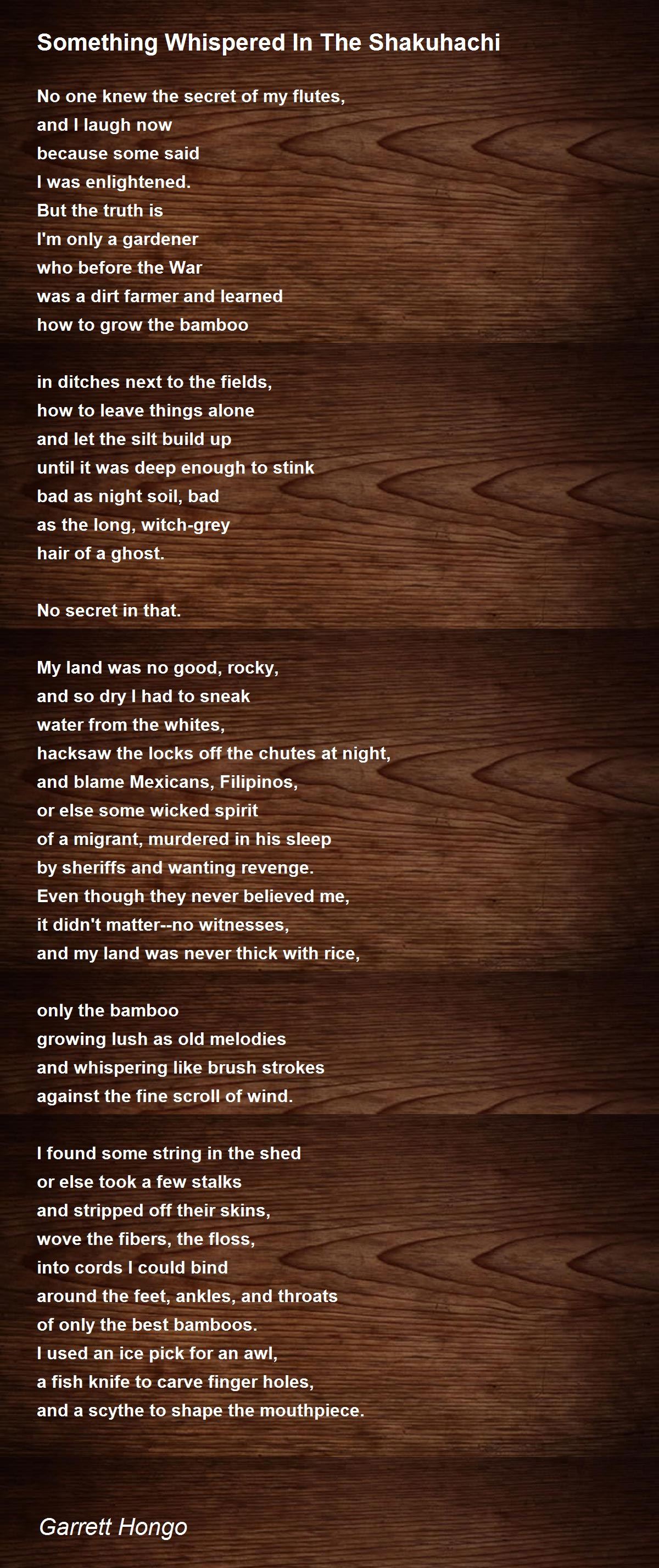 Something Whispered In The Shakuhachi Poem by Garrett Hongo - Poem Hunter