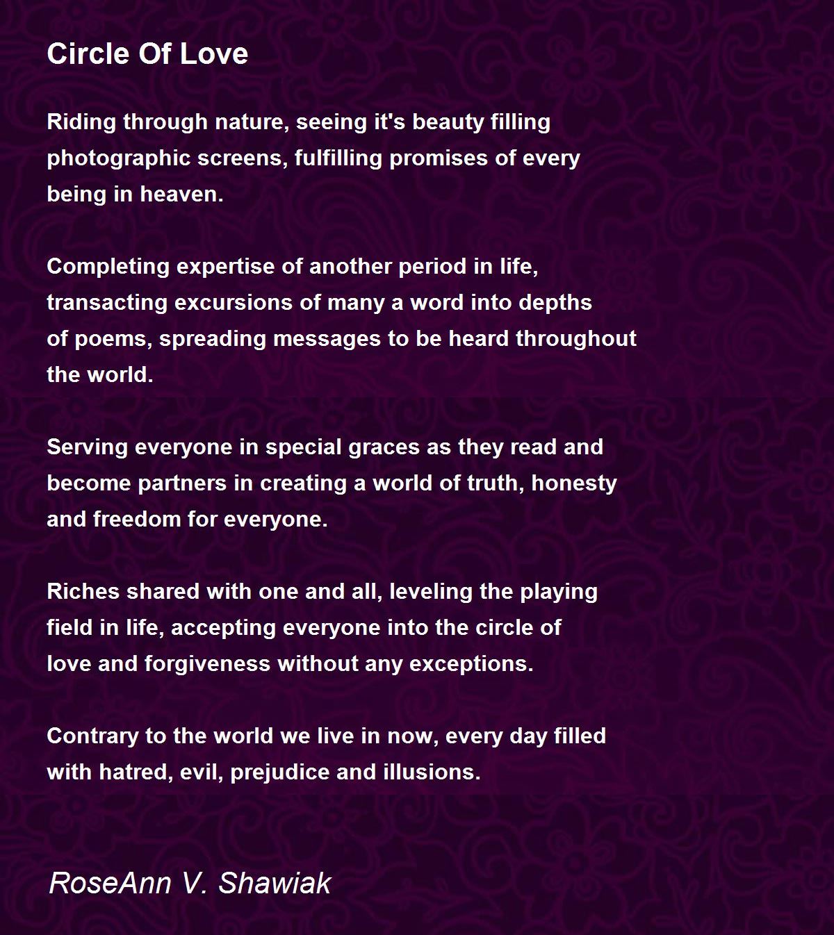Circle Of Love Circle Of Love Poem by RoseAnn V. Shawiak